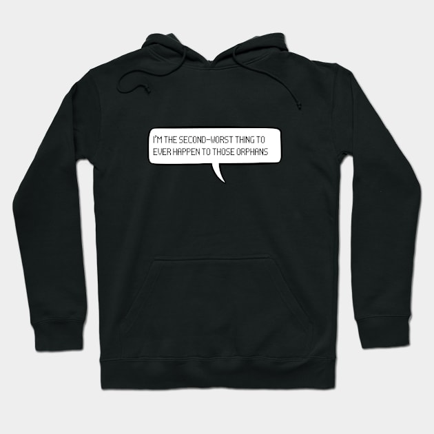 I'm the second worse thing to happen to those orphans - Technoblade Hoodie by cheesefries